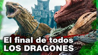 Así fue el FINAL de Todos los DRAGONES de la Casa del Dragón y Juego de Tronos [upl. by Lucila696]