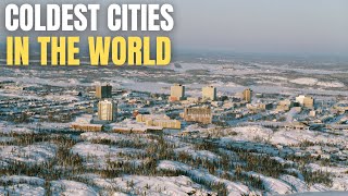 Coldest Cities in the World You Won’t Believe [upl. by Tutt]