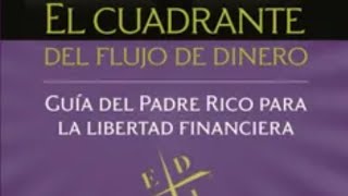 Audiolibro El cuadrante del flujo de dinero Capitulo 3 [upl. by Rosecan]