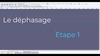 Déphasage étape 1 [upl. by Eahcim]