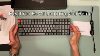 Keychron K4 Keyboard Unboxing and Setup [upl. by Eltsyek253]