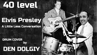 Elvis Presley  A Little Less Conversation drum cover [upl. by Nitsuj]