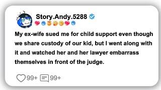 Full storyMy exwife sued me for child support even though we share custody of our kid [upl. by Chandler920]