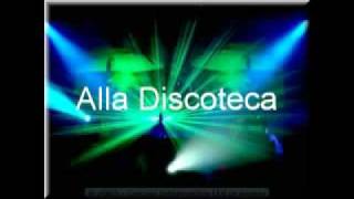 alla discoteca song [upl. by Harwill]