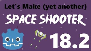 182 Let’s Make a Godot Space Shooter Player Life Signal [upl. by Guillema]