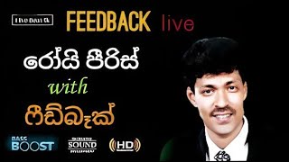 Roy Peiris  With Feedback Live [upl. by Stephi667]