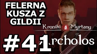 GILDIA ARAXOS SPRZEDAJE WOJSKU BADZIEW  Gothic Kroniki Myrtany Archolos 41 [upl. by Osborn]