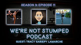 Were Not Stumped RAKA Podcast with Female Amputee Bodybuilder Tracy Gariepy LaMarche S3 E11 [upl. by Washburn762]