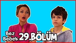 Bez Bebek 29Bölüm  Full Bölüm  Tek Parça [upl. by Nnaytsirk]