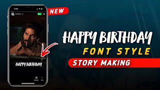 INSTAGRAM STORIES TRENDING “ HAPPY BIRTHDAY “ FONT STYLE  CREATIVE “BIRTHDAY” INSTAGRAM STORY IDEAS [upl. by Lledniw276]