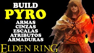 GUIA COMPLETO DA BUILD DE PIROMANTE DE ELDEN RING  MELHORES CINZAS DA GUERRA ARMAS TALISMÃƒS SETS [upl. by Htenywg]