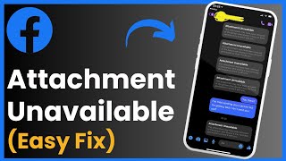 Fix Attachment Unavailable Facebook Messenger [upl. by Lucrece]