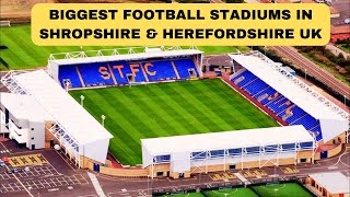 EXPLORE ENGLANDS BEST KEPT SECRET Top Football Stadiums in Shropshire and Herefordshire Revealed [upl. by Anes947]