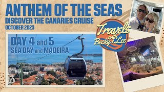 Day 4 amp 5 Madeira  Anthem Of The Seas  Discover The Canaries Cruise  October 2023 [upl. by Eatnoed]