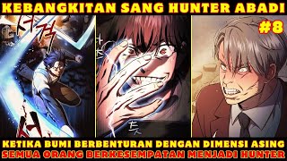 MENTOK❗BANGKITNYA SANG HUNTER ABADI ❗ PART 8 ❗ PEMUDA TAK TERKALAHKAN ❗ ALUR MANHWA MANHUA [upl. by Atnohs648]