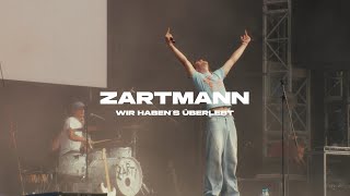 Zartmann  wir habens überlebt [upl. by Didi]