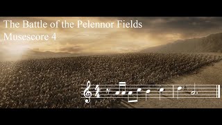 The Battle of Pelennor Fields  remade in Musescore 4 [upl. by Acinomaj174]