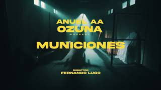 Anuel AA amp Ozuna  Municiones Video Oficial [upl. by Erminna]