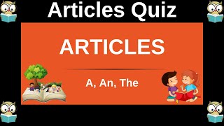 Articles Quiz  Articles Quiz  Definite and In definite Articles  Quizzy Kido [upl. by Mccall599]