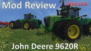 John Deere 9620R  Farming Simulator 15 Mod Review [upl. by Naillimxam18]