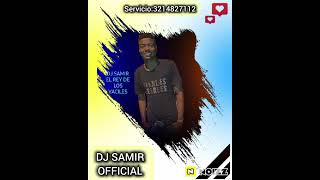 EL VACILE DEL CALVO CHAMPETA AFRICANA MIX DJ SAMIR OFFICIAL [upl. by Atinoj]