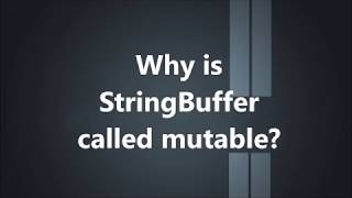 Why is StringBuffer called mutable in java   Java Interview Questions [upl. by Codd889]