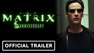 The Matrix  Official 25th Anniversary Trailer 2 2024 Keanu Reeves Carrie Ann Moss [upl. by Nicolle]