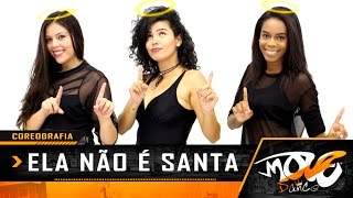 Ela Não é Santa  Coreografia  MC Mirella feat Delano  Move Dance Brasil  KondZilla [upl. by Anahpets231]