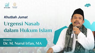 Urgensi Nasab dalam Hukum Islam I Dr M Nurul Irfan MA [upl. by Sairacaz653]