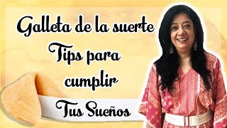 TIPS PARA CUMPLIR TUS SUEÑOS GALLETA DE LA SUERTE  Mónica Koppel [upl. by Platto]