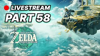 The Legend of Zelda Tears of the Kingdom Part 58  Livestream [upl. by Haberman231]