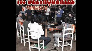 Acustico de Los Delinquentes y TomasitoKick Off Audio [upl. by Aitnic938]