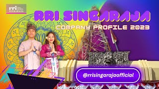 COMPANY PROFILE RRI SINGARAJA TAHUN 2023 [upl. by Suhpoelc]