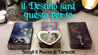 Il destino farà questo per te  Tarocchi interattivi lettura carte sul tuo destino [upl. by Tabshey767]