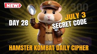 DAY 28 HAMSTER KOMBAT DAILY CIPHER CODE  HAMSTER KOMBAT MORSE CODE JULY 3 [upl. by Uel]