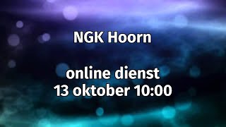 NGK Hoorn dienst 13 oktober 2024 [upl. by Connett]