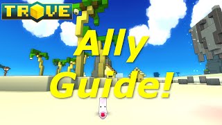 Trove Ally GuideTutorial How to Obtain All Allies [upl. by Nikolia]