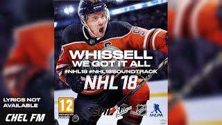 Whissell  We Got It All  NHL 18 Soundtrack [upl. by Chace734]