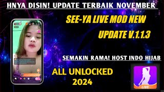 🔴HNYA DISIN UPDATE TERBAIKNYA BNYAK HOST LOKAL BERKELAS  SEEYA LIVE MOD NEW UPDATE V113 [upl. by Ilanos]