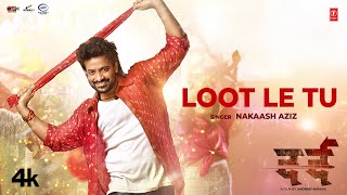 Loot Le Tu  Shakib Khan Sonal Chauhan  Nakash Aziz  New Hindi Movie quotDardquot Video Song 2024 [upl. by Kcerb]