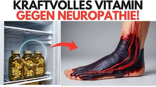 VITAMIN Nª1 GEGEN NEUROPATHIE UND SCHMERZEN DURCH BESCHÄDIGTE NERVEN [upl. by Lux302]