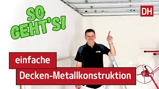 DIYMetallDeckenkonstruktion mit nur 1x Traglattung DHTrockenbau [upl. by Justino362]