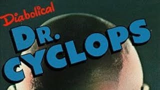 Mr Londells Cinema Saturday Presents Dr Cyclops 1940 commentary only [upl. by Ailev851]