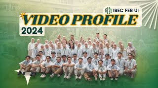 IBEC FEB UI 2024 PROFILE VIDEO [upl. by Bullen]