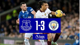 PREMIER LEAGUE HIGHLIGHTS EVERTON 13 MANCHESTER CITY [upl. by Ybab]