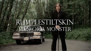 Rumplestiltskin II Man or a Monster II Once Upon a Time [upl. by Abbotsun643]