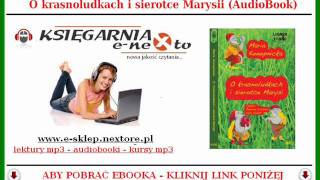 O KRASNOLUDKACH I SIEROTCE MARYSI  AudioBook M Konopnicka Bajka na Mp3 [upl. by Anoniw]