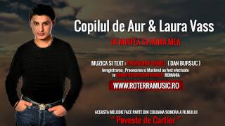 Copilul de Aur si Laura Vass  In mintea si inima mea Official Track Colection [upl. by Onurb]