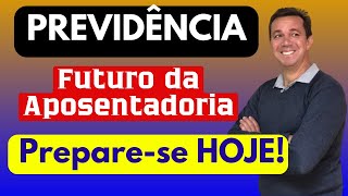 PREVIDÊNCIA SOCIAL E O FUTURO DA APOSENTADORIA NO BRASIL COMECE A SE PREPARAR HOJE [upl. by Samohtnhoj]