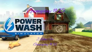 PowerWash Simulator Gameplay 15 2 Likes For Gameplay  16 [upl. by Tacye]